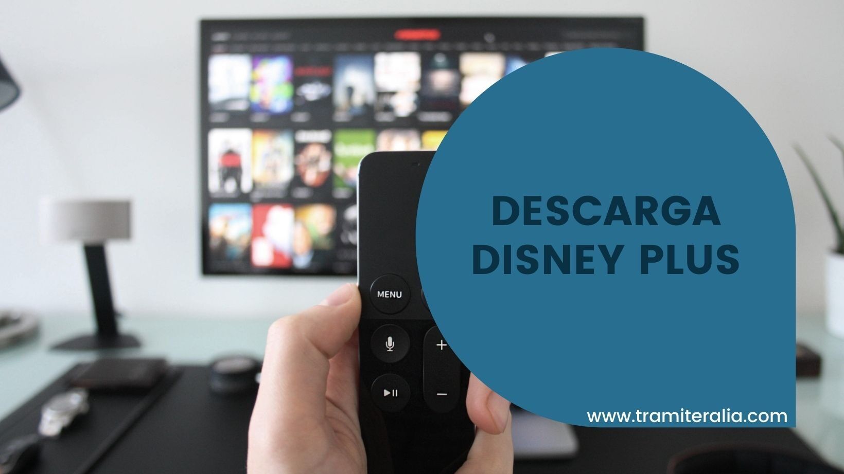 DESCARGA DISNEY PLUS ️ | tramiteralia.com