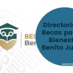 Directorio de Becas para el Bienestar Benito Juárez